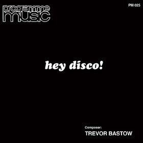 Hey Disco! Trevor Bastow