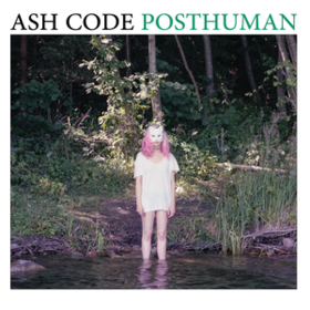 Posthuman Ash Code