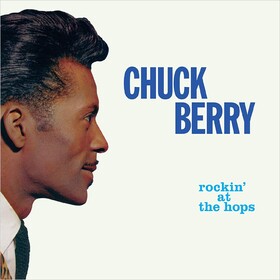Rockin' At The Hops (Limited Edition) Chuck Berry