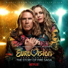 Eurovision: The Story Of Fire Saga Various Artists