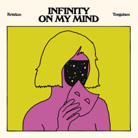 Infinity On My Mind Kristian Torgalsen