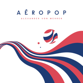 Aeropop Alexander Von Mehren