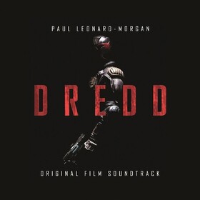 Dredd (By Paul Leonard-Morgan) Original Soundtrack