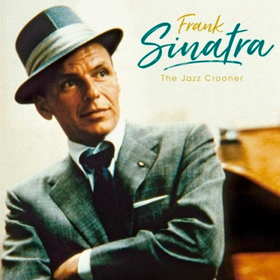 The Jazz Crooner Frank Sinatra
