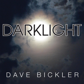 Darklight Dave Bickler