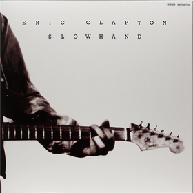 Slowhand (35th Anniversary Edition) Eric Clapton