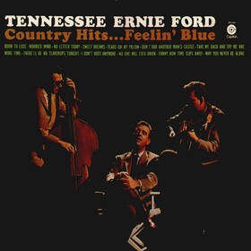 Country Hits...Feelin' Blue Tennessee Ernie Ford