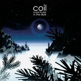 Musick To Play In the Dark Vol.1 Coil