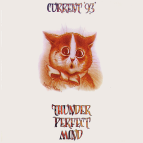 Thunder Perfect Mind Current 93