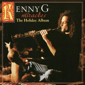 Miracles - The Holiday Album Kenny G