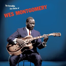 Incredible Jazz Guitar Wes Montgomery