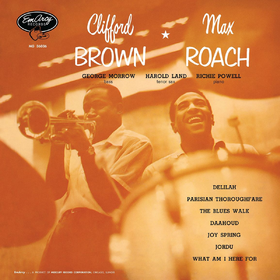 Clifford Brown & Max Roach Clifford Brown&Max Roach