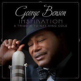Inspiration: a Tribute To Nat King Cole George Benson