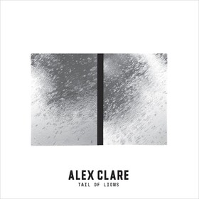 Tail Of Lions Alex Clare