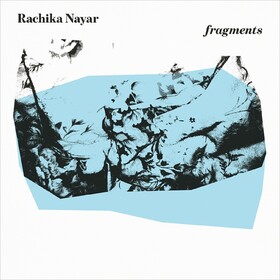 Fragments Rachika Nayar