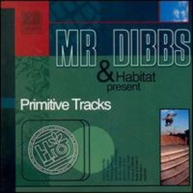 Primitive Tracks Mr. Dibbs