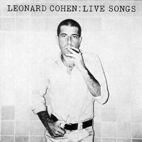 Leonard Cohen: Live Songs Leonard Cohen