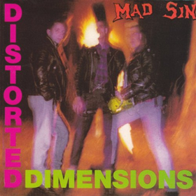 Distorted Dimensions Mad Sin