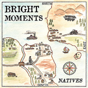 Natives Bright Moments