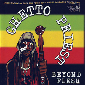 Beyond Flesh Ghetto Priest