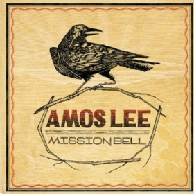 Mission Bell Amos Lee