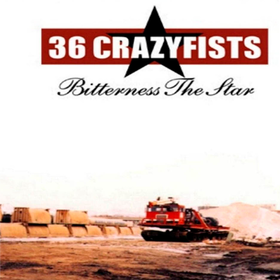 Bitterness The Star Thirty Six Crazyfists