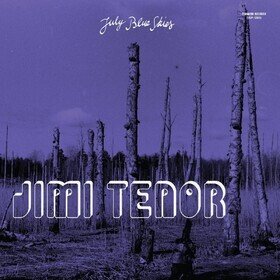 July Blue Skies (Coloured) Jimi Tenor