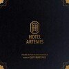 Hotel Artemis (By Cliff Martinez)