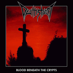 Blood Beneath The Crypts Deathstorm