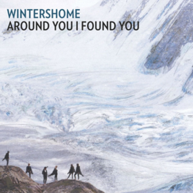 Around You I Found You Wintershome
