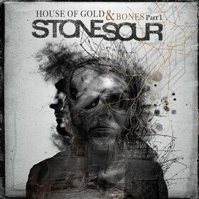 House of Gold & Bones Part 1 Stone Sour
