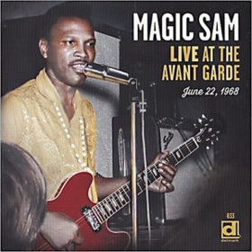Live At The Avant Garde Magic Sam