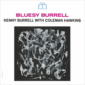 Bluesy Burrell Kenny Burrell With Coleman Hawkins