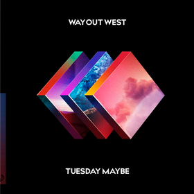 Tuesday Maybe (Deluxe) Way Out West