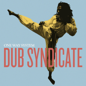 One Way System Dub Syndicate