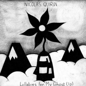 Lullabies For My Ghost Nicolas Quirin