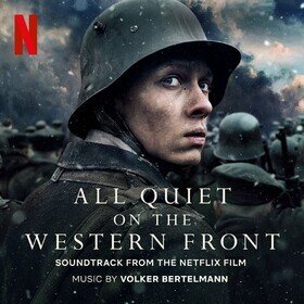 All Quiet On The Western Front (Limited Edition) Volker Bertelmann