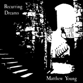 Recurring Dreams Matthew Young