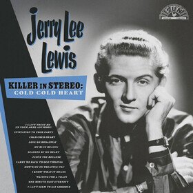 Killer In Stereo: Cold, Cold Heart Jerry Lee Lewis