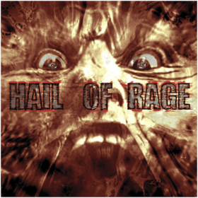 All Hail Hail Of Rage