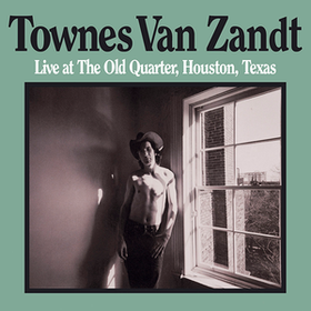 Live At The Old Quarter Townes Van Zandt