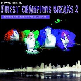 Finest Champions Breaks Vol.2 Dj Swing