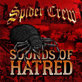 Sounds Of Hatred Spider Crew