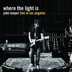 Where The Light Is: John Mayer Live In Los Angeles John Mayer