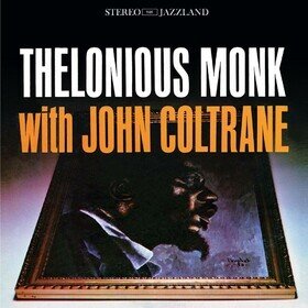 Thelonious Monk with John Coltrane Thelonious Monk