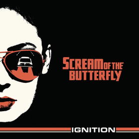 Ignition Scream Of The Butterfly