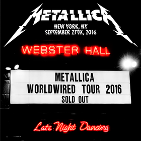 Live at Webster Hall, New York, NY - September 27th, 2016 Metallica