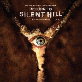 Return To Silent Hill (Original Motion Picture Sou Akira Yamaoka
