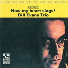 How My Heart Sings! Bill Evans Trio