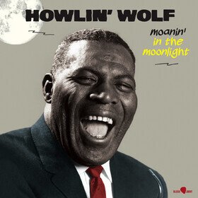 Moanin' In The Moonlight (Limited Edition) Howlin' Wolf